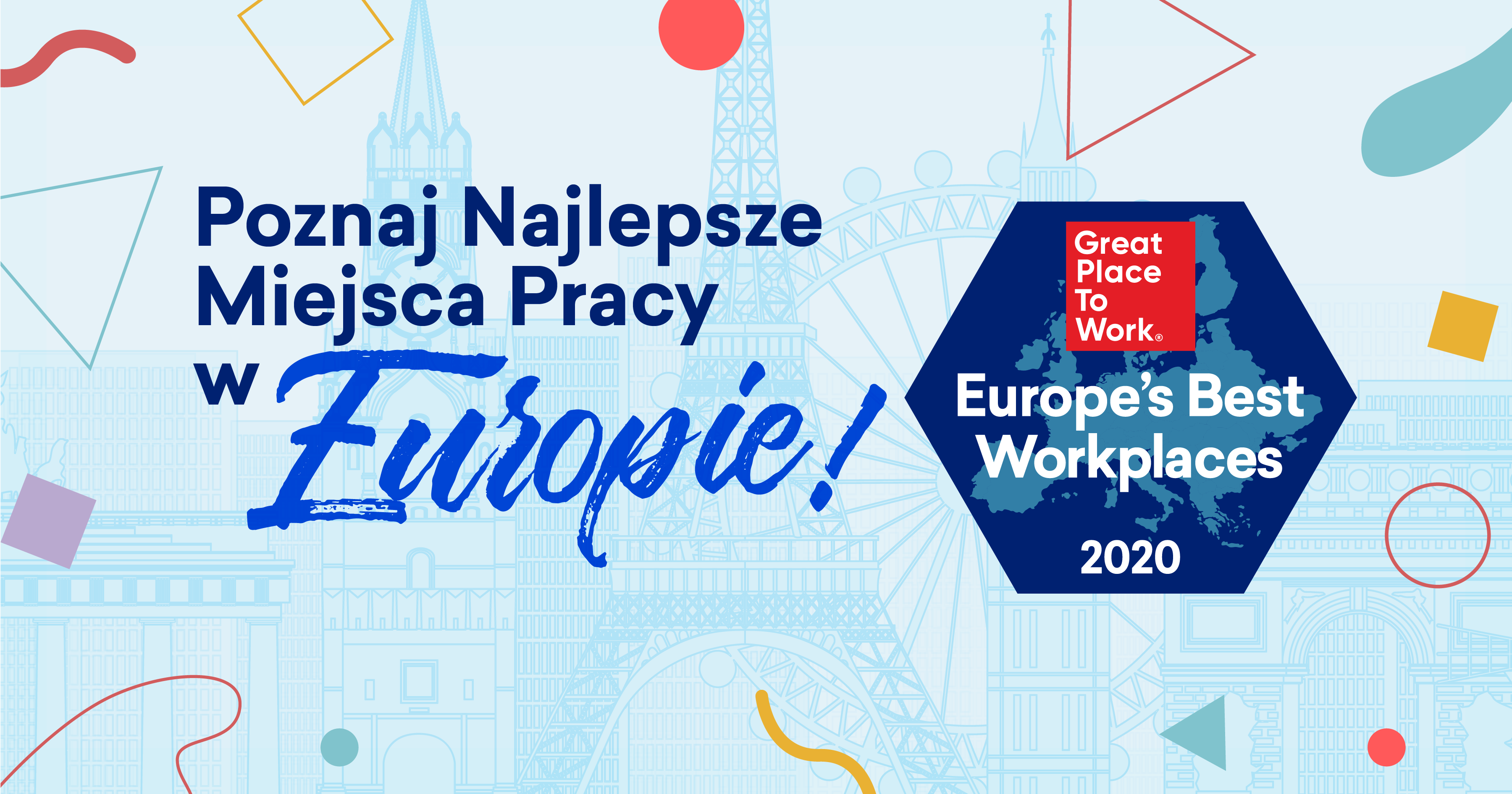  Great Place to Work® ogłosił listę Najlepszych Miejsc Pracy w Europie