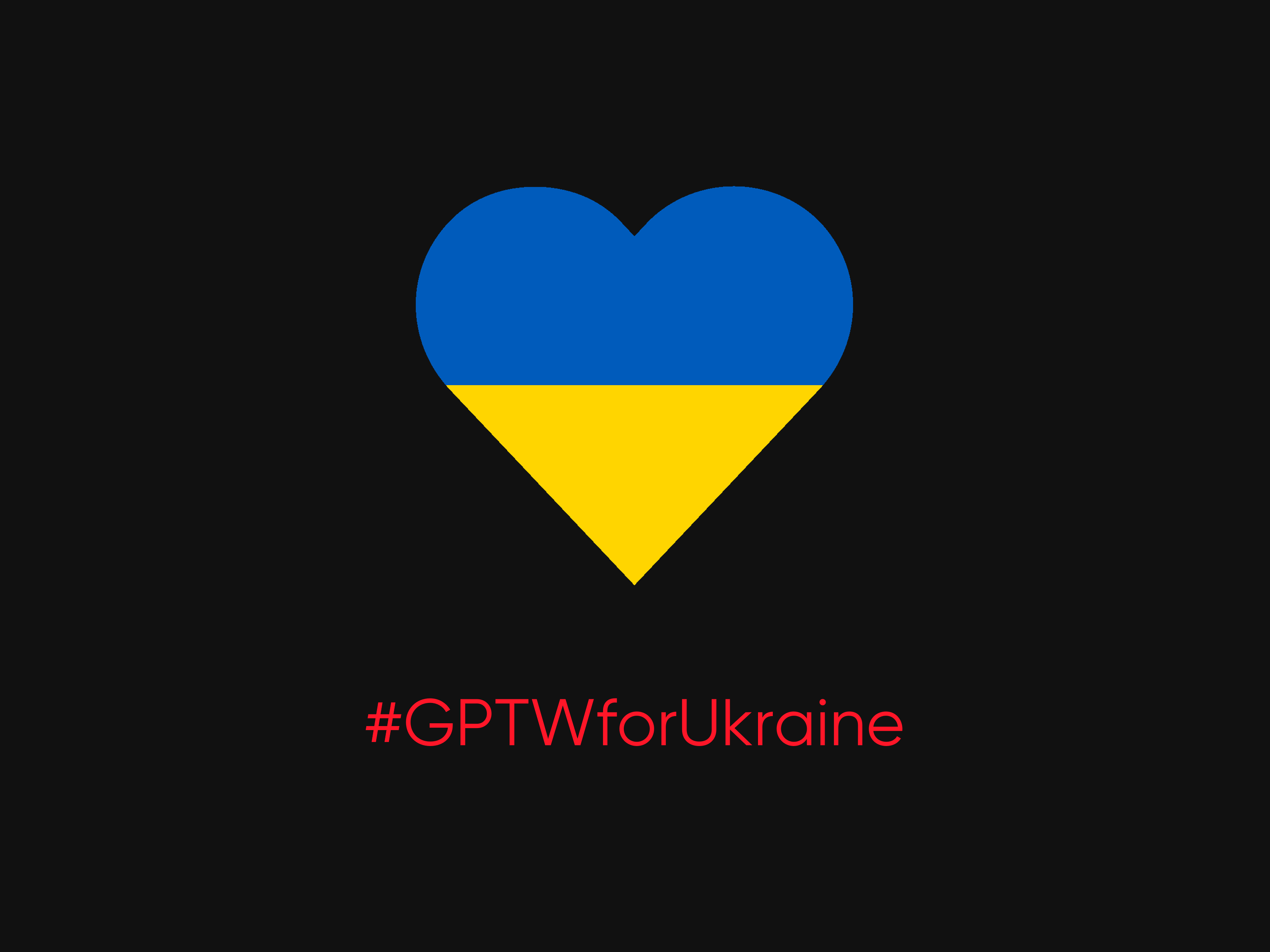  #GPTWforUkraine